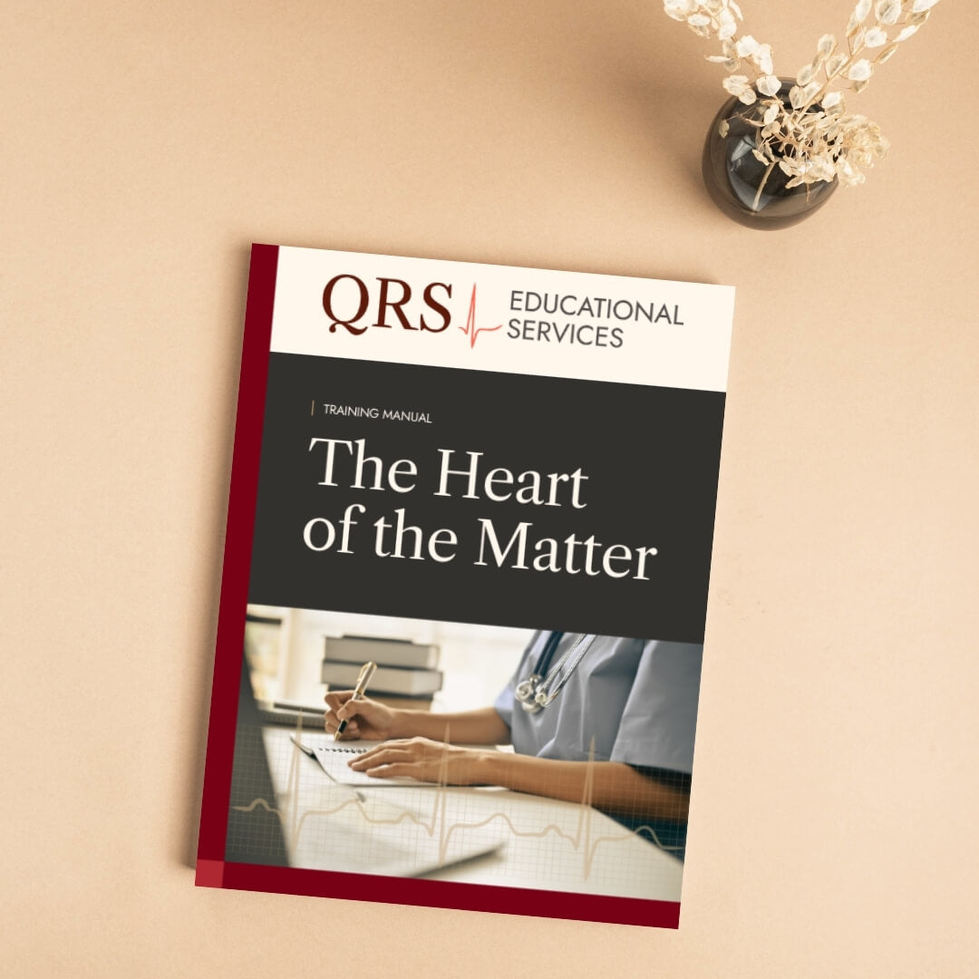 QRS Educational Services The Heart of the Matter Training Manual