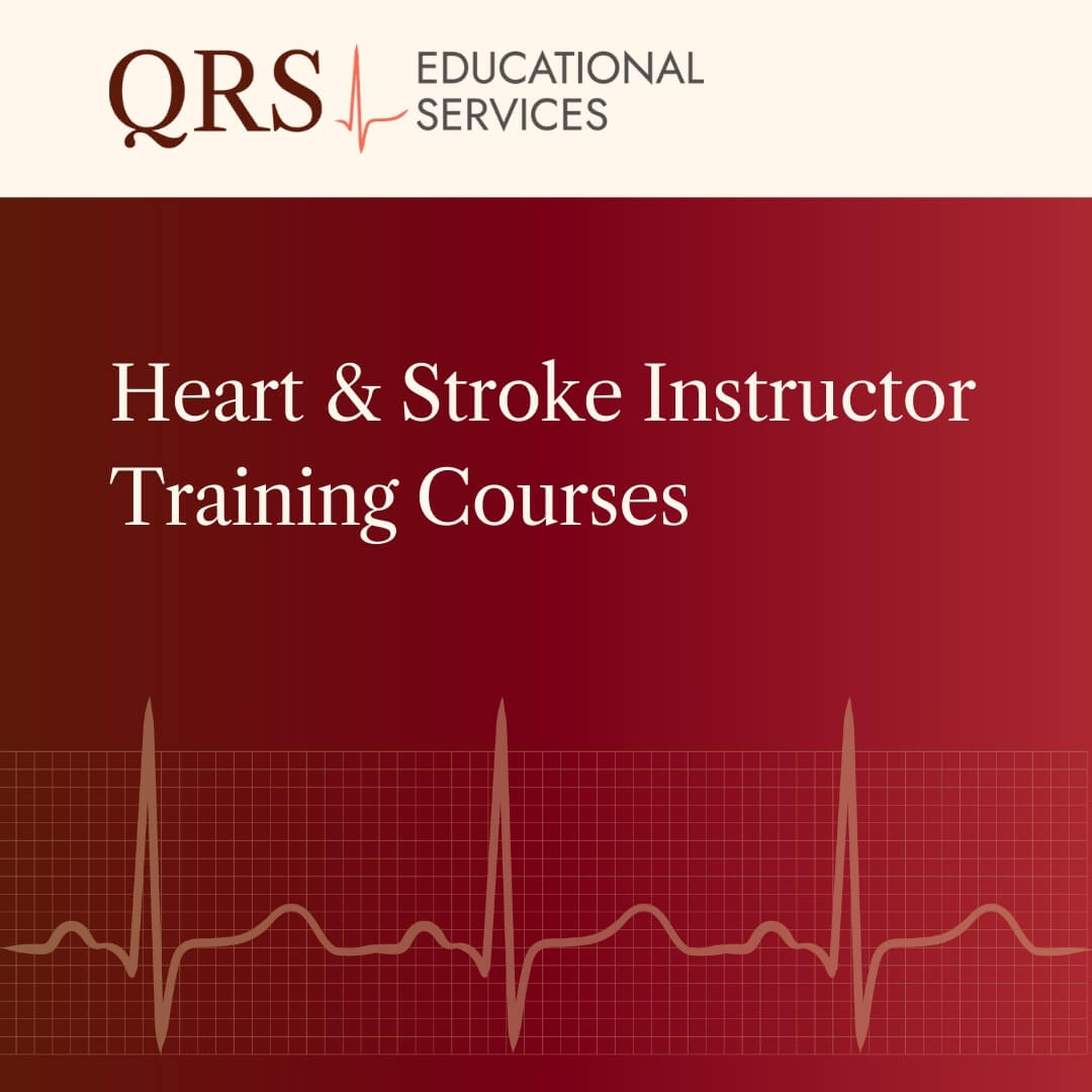 HEART & STROKE INSTRUCTOR ESSENTIALS COURSES